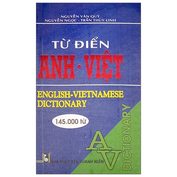 Từ Điển Anh - Việt (145.000 Từ)