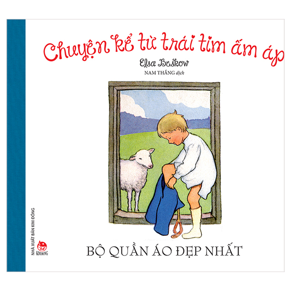 Chuyện Kể Từ Trái Tim Ấm Áp: Bộ Quần Áo Đẹp Nhất (Tái Bản 2019)