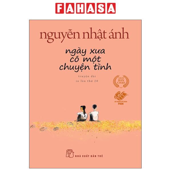 Sách - Ngày Xưa Có Một Chuyện Tình - Khổ Nhỏ (Tái Bản 2025)