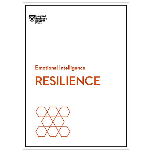 Resilience (HBR Emotional Intelligence Series)