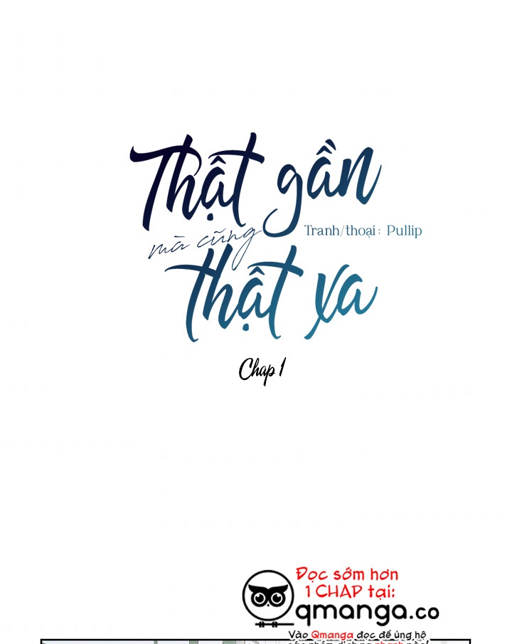 thật gần mà cũng thật xa chapter 1 1