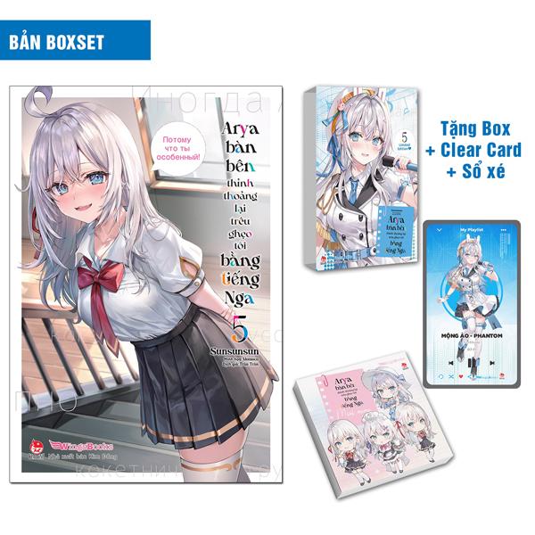 Arya Bàn Bên Thỉnh Thoảng Lại Trêu Ghẹo Tôi Bằng Tiếng Nga - Tập 5 - Bản Boxset - Tặng Kèm Boxset + Clear Card + Sổ Xé