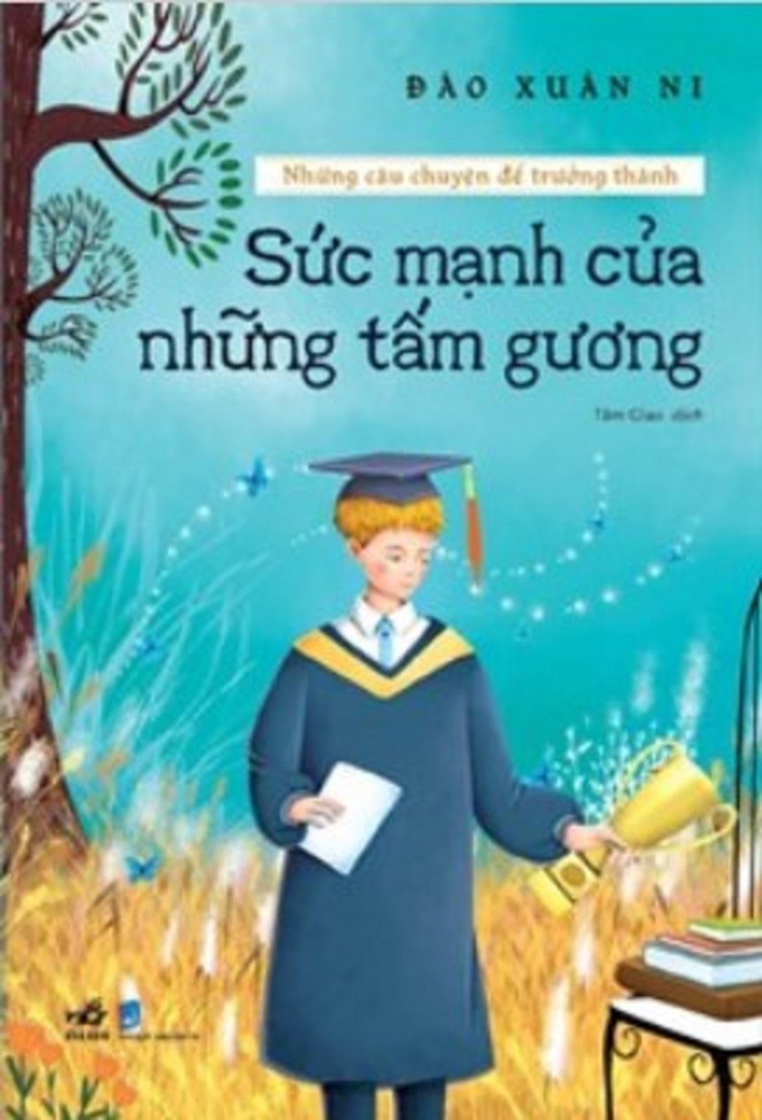 Những câu chuyện để trưởng thành - Sức mạnh của những tấm gương