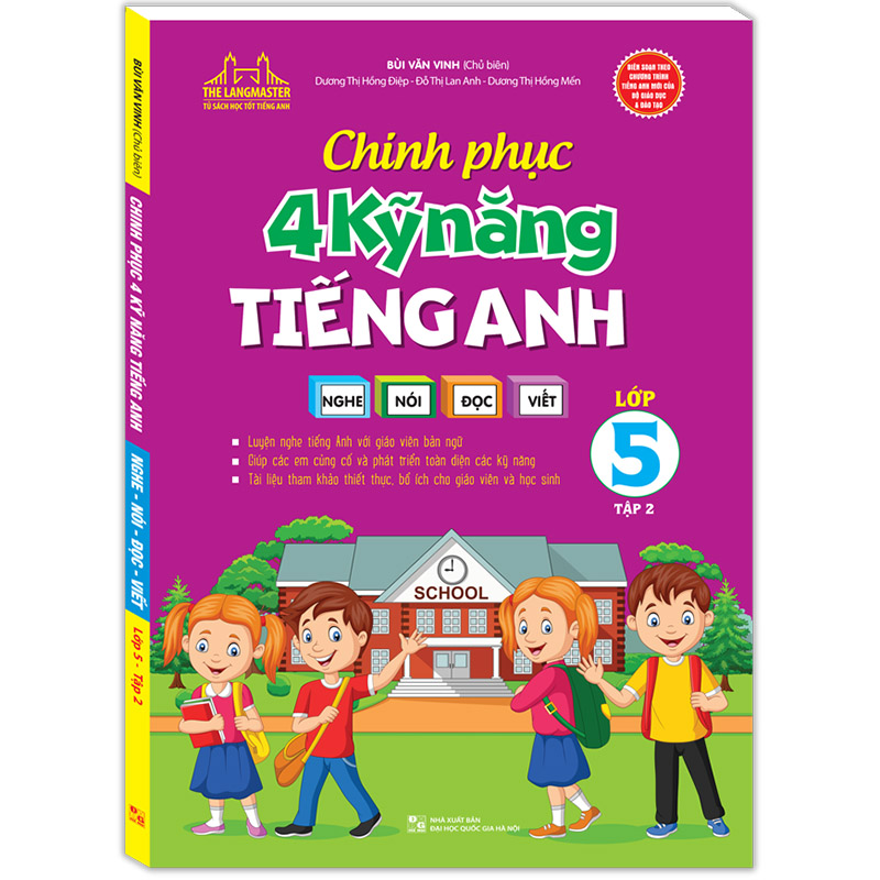 Chinh Phục 4 Kỹ Năng Tiếng Anh Nghe - Nói - Đọc - Viết Lớp 5 Tập 2