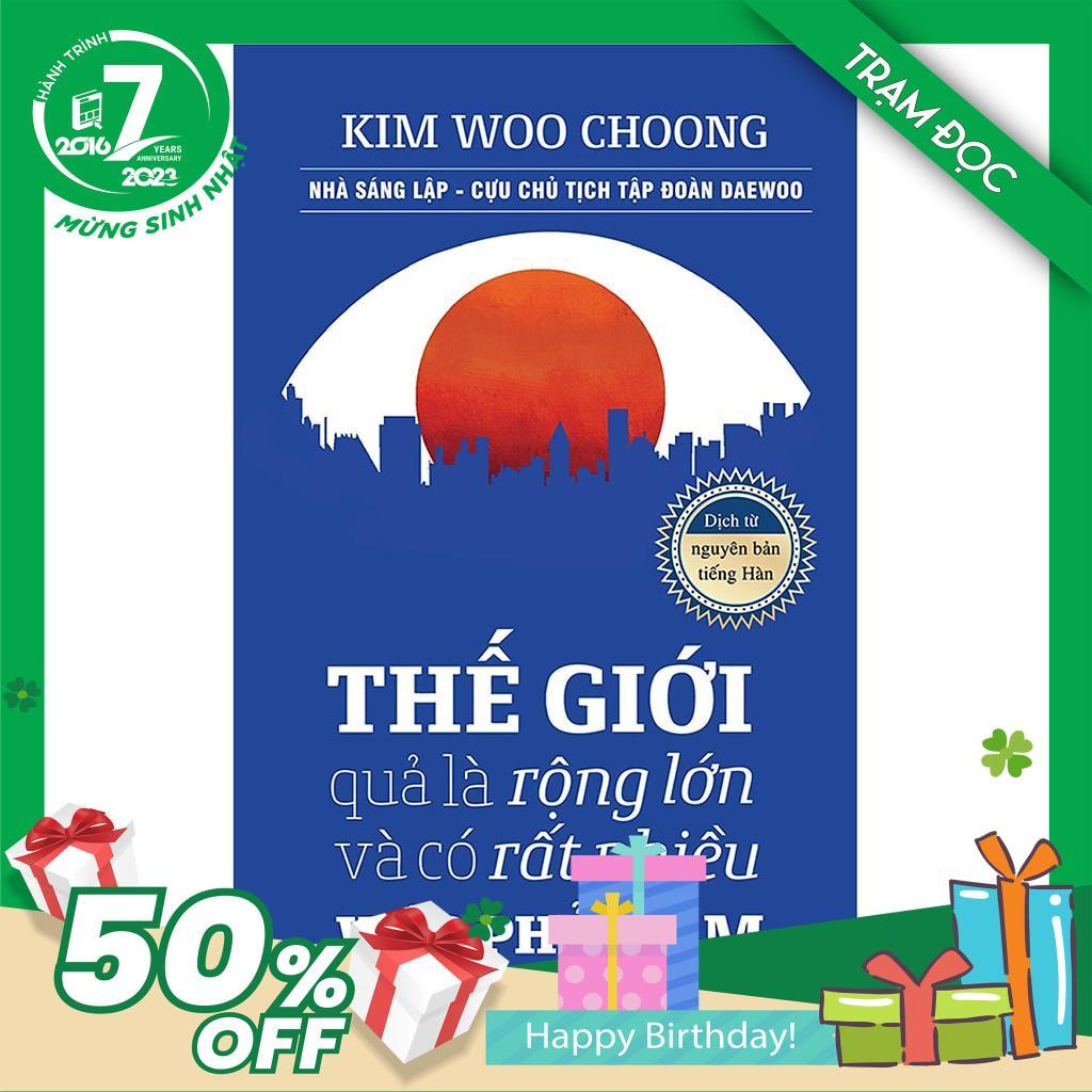 Trạm Đọc Official | Thế Giới Quả Là Rộng Lớn Và Có Rất Nhiều Việc Phải Làm