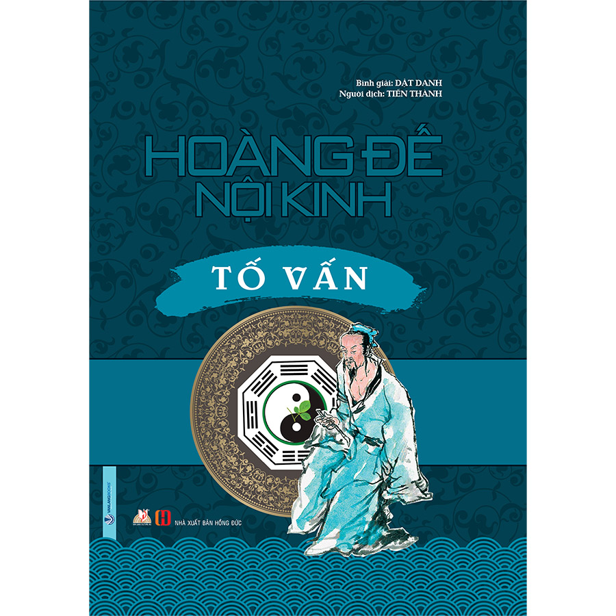 Hoàng Đế Nội Kinh - Tố Vấn (Tái Bản 2020)