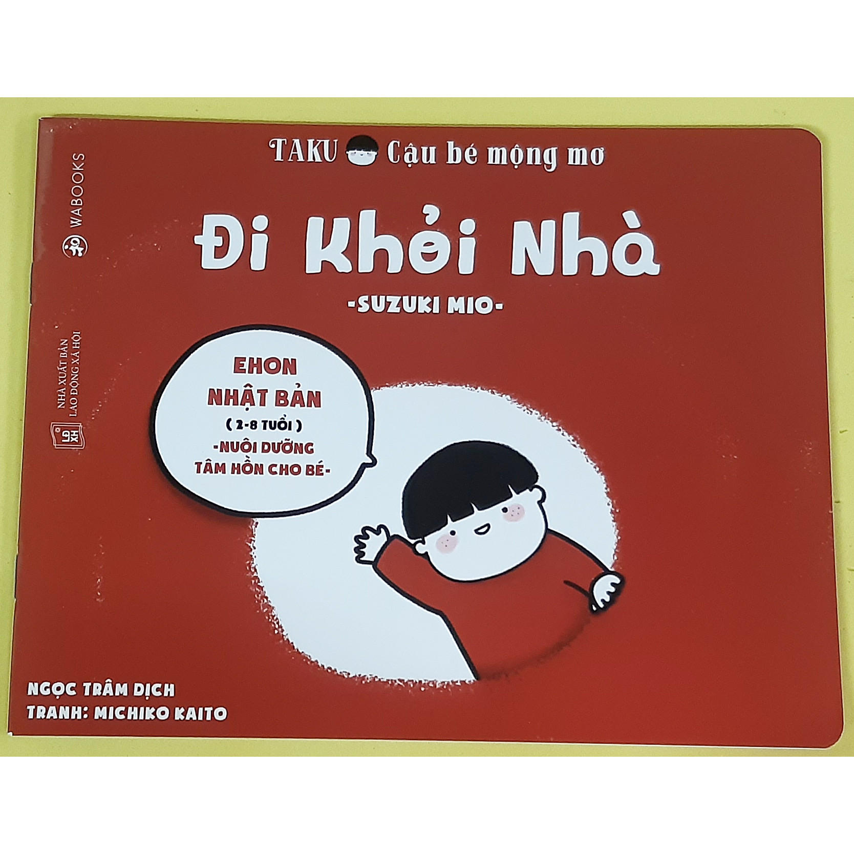 Sách Cho Bé Ehon Taku Cậu Bé Mộng Mơ - Đi Khỏi Nhà