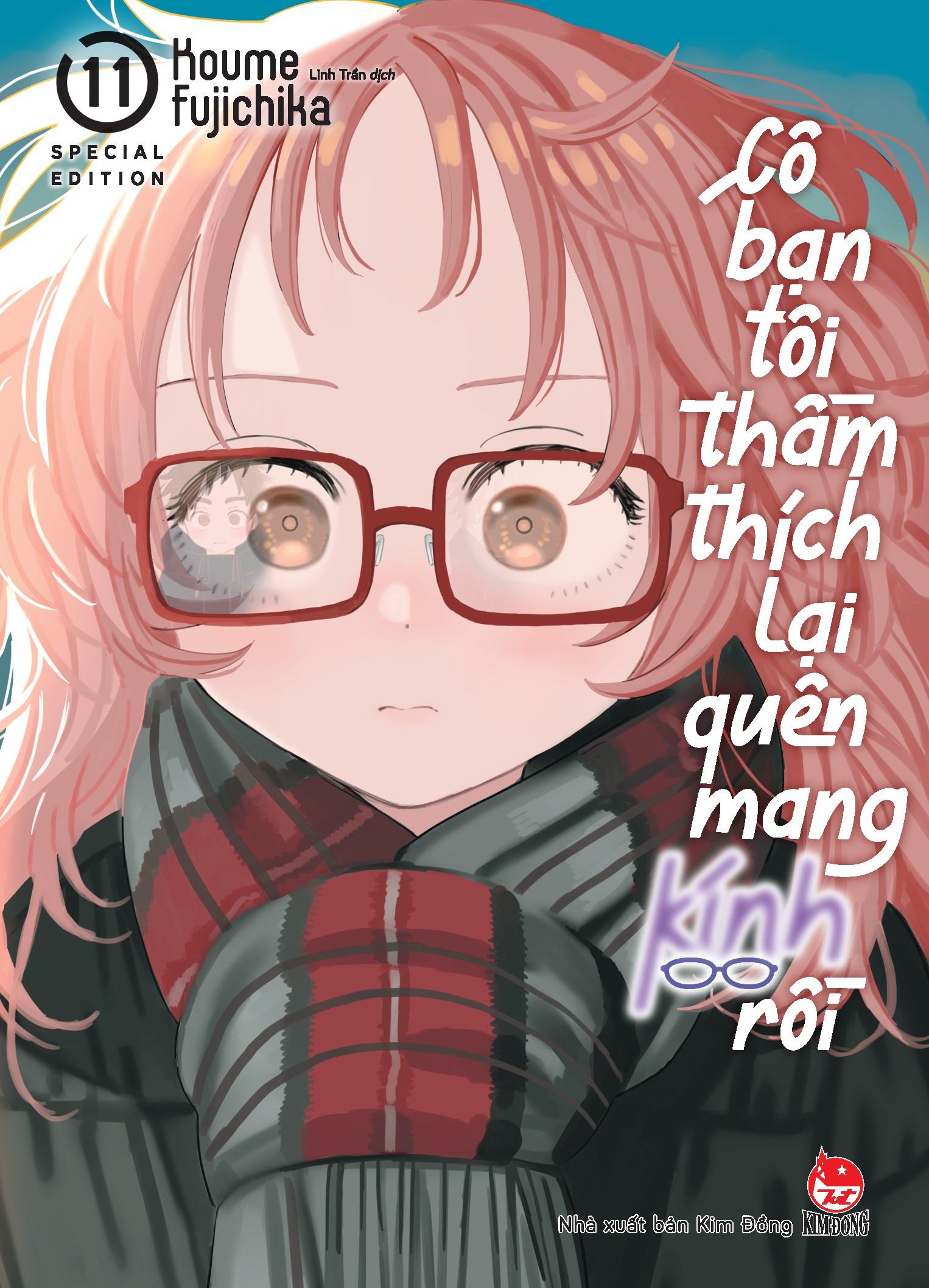 Cô Bạn Tôi Thầm Thích Lại Quên Mang Kính Rồi - Tập 11 - Bản Đặc Biệt - Tặng Kèm Booklet