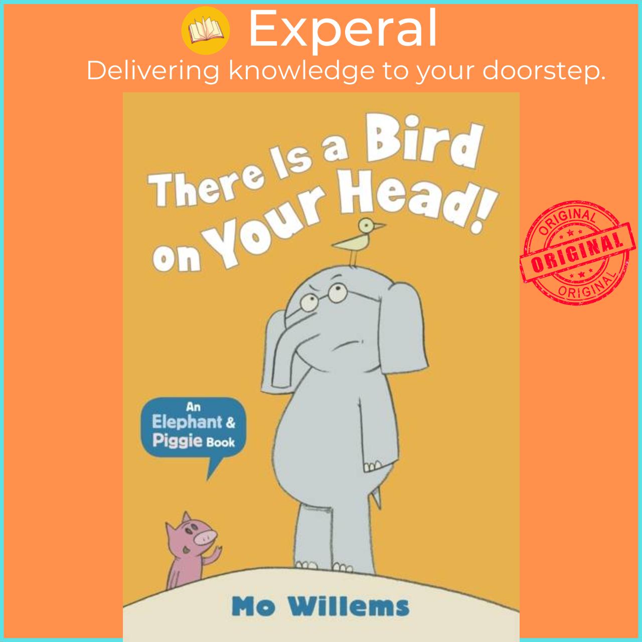 Sách - There Is a Bird on Your Head! by Mo Willems (UK edition, paperback)