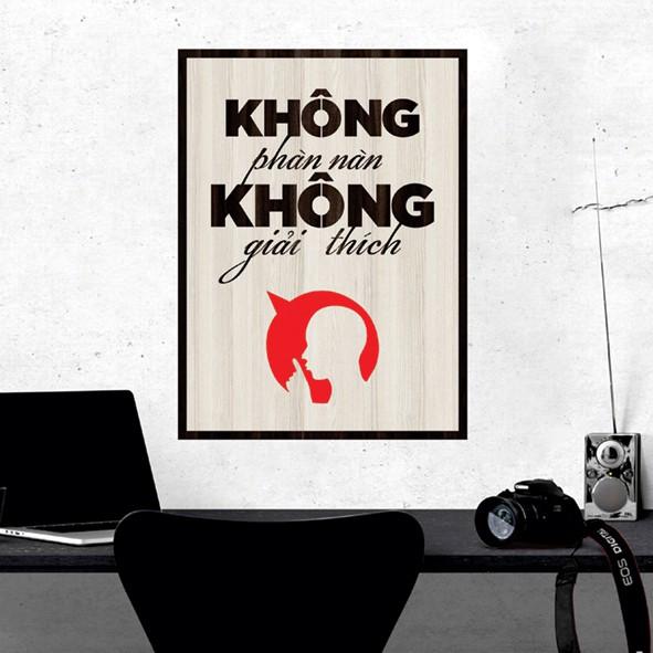 Tranh gỗ DECOR - SLOGAN tạo động lực, Truyền cảm hứng - Không phàn nàn không giải thích