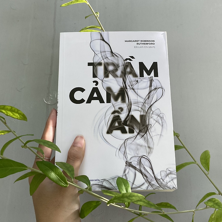 Một cuốn sách để thấu hiểu tâm lý và trợ giúp bạn: Trầm Cảm Ẩn - Cách Thoát Khỏi Chủ Nghĩa Hoàn Hảo Đang Che Đậy Căn Bệnh Trầm Cảm Của Bạn