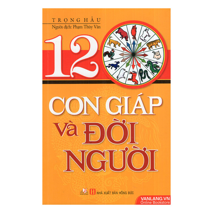 12 con giáp và đời người - Trọng Hầu