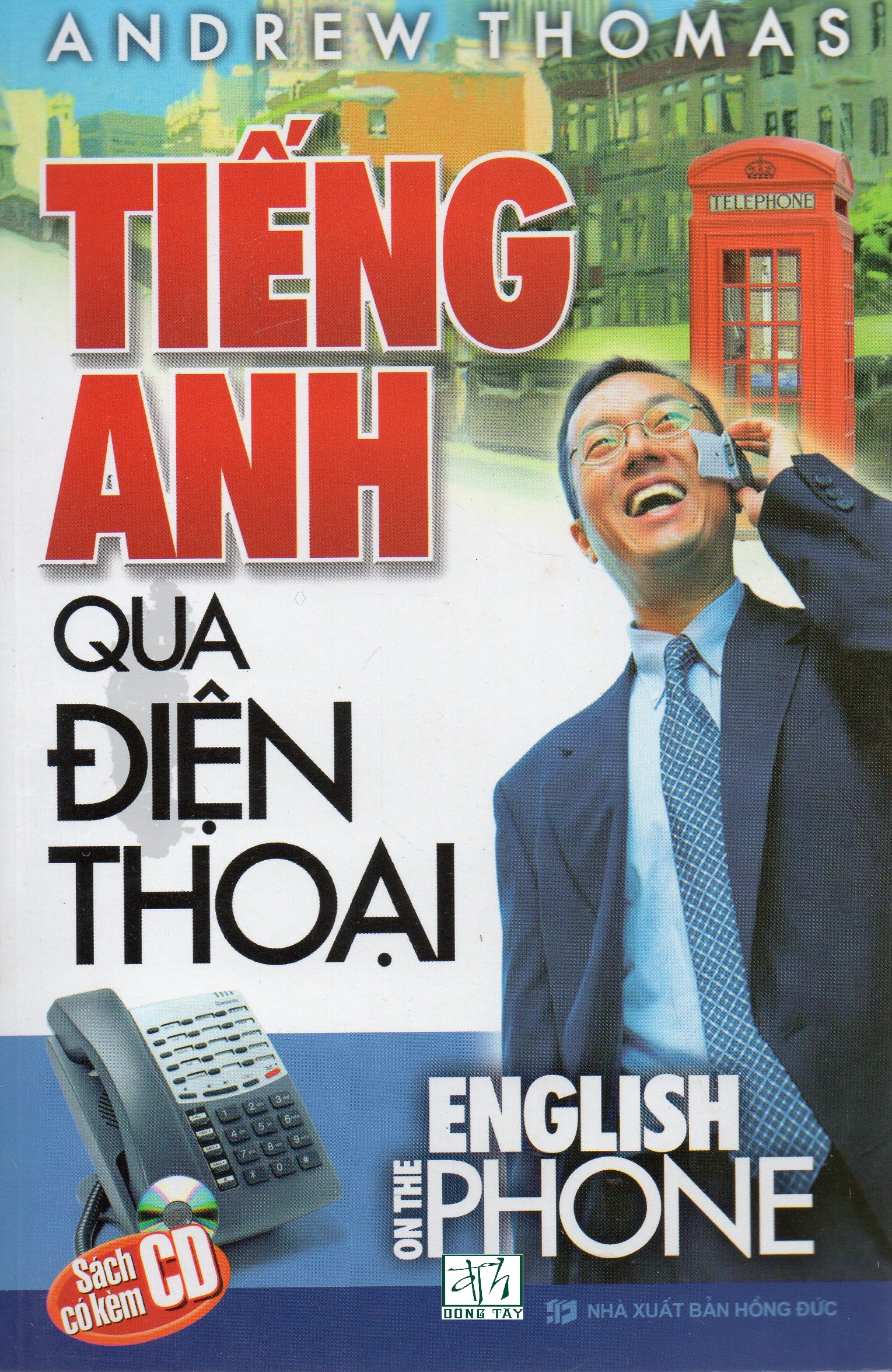 Tiếng Anh qua điện thoại (Kèm CD)