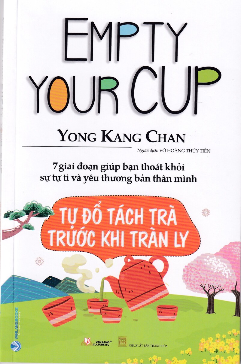 TỰ ĐỔ TÁCH TRÀ TRƯỚC KHI TRÀN LY - EMPTY YOUR CUP - VL