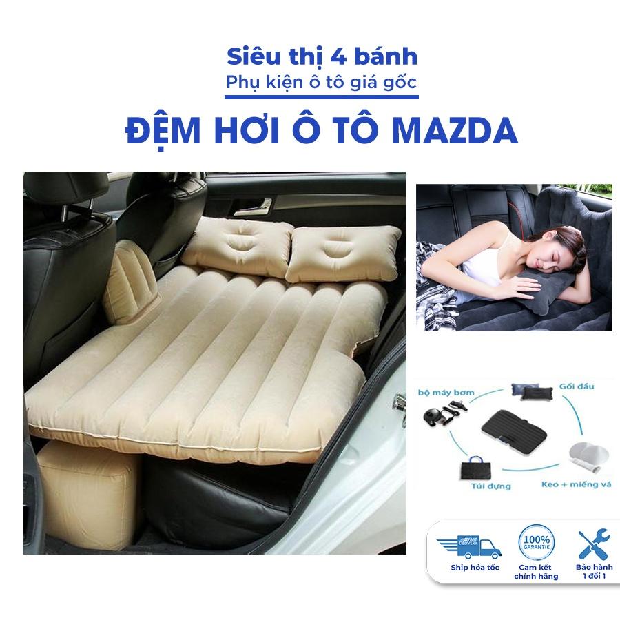 Đệm hơi ô tô 4 5 7 chỗ Mazda 2 3 6 CX3 CX5 CX8 BT50, nệm hơi ô tô, đệm xe hơi chân rời cao cấp