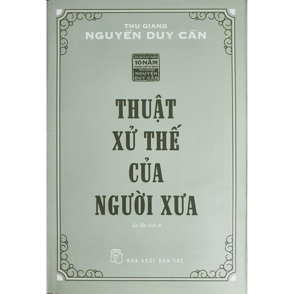 Sách - Thuật Xử Thế Của Người Xưa ( Nguyễn Duy Cần ) - NXB Trẻ