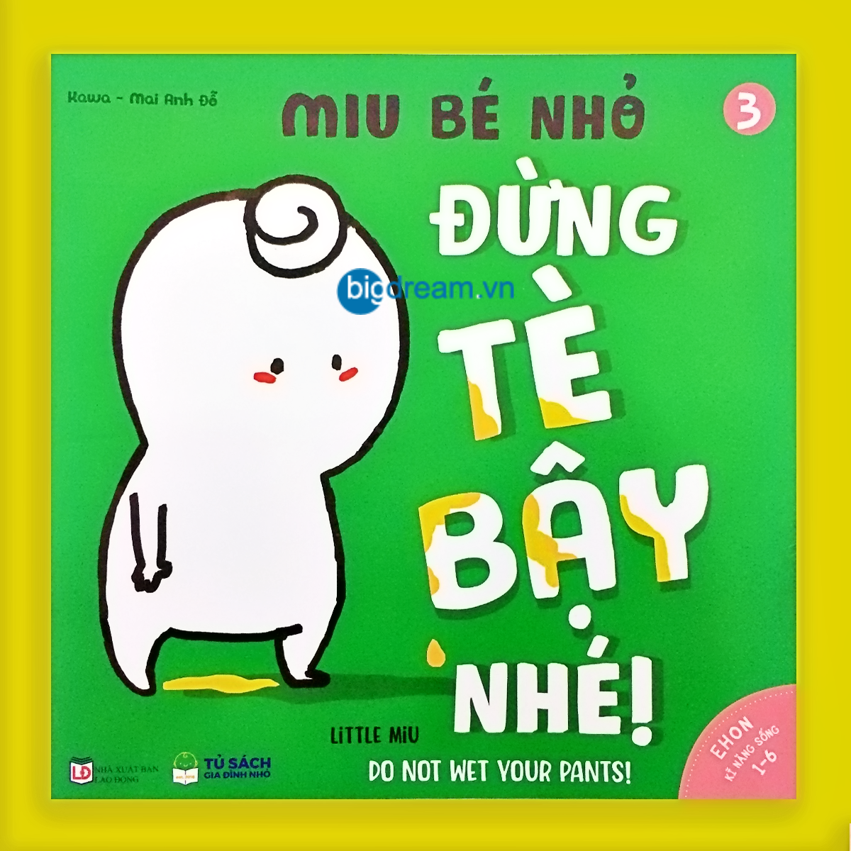 BẢN MỚI SONG NGỮ Miu Bé Nhỏ Đừng Tè Bậy Nhé! Phần 1 Ehon Kĩ Năng Sống Cho Bé 1-6 Tuổi Miu miu tự lập hiểu chuyện