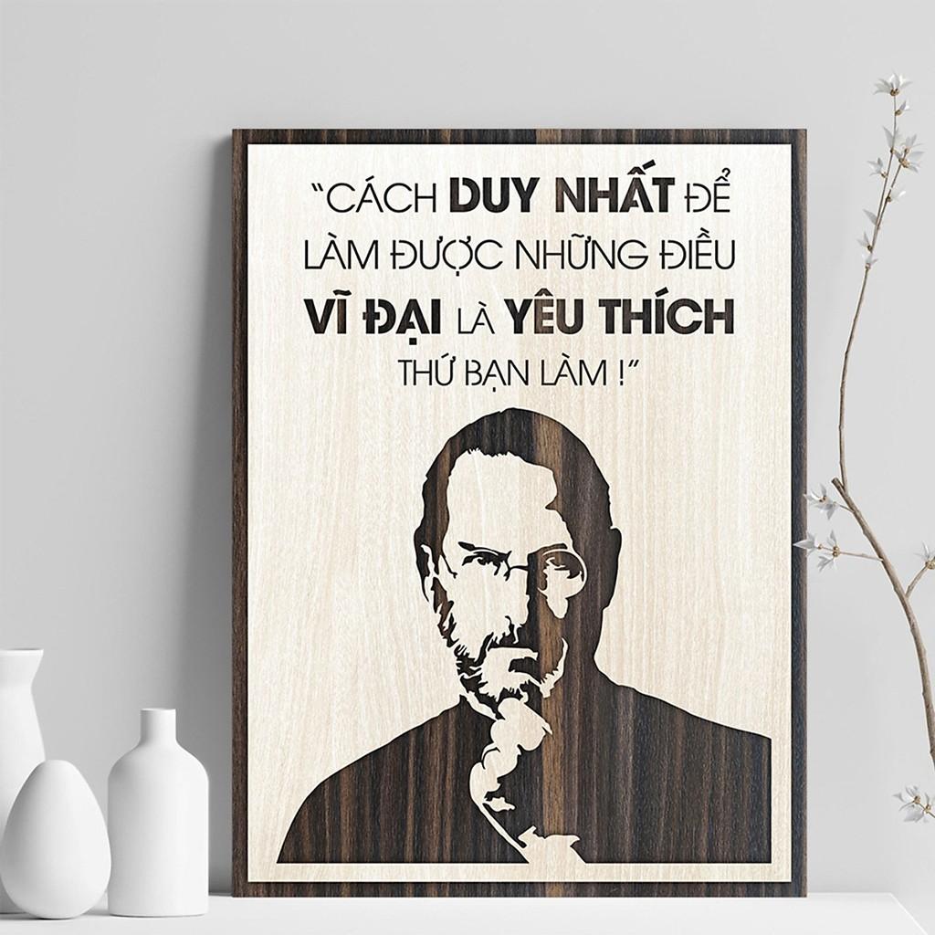 Tranh Gỗ treo văn phòng làm việc TBIG034 "Cách duy nhất để làm được điều vĩ đại là yêu thích thứ bạn làm"