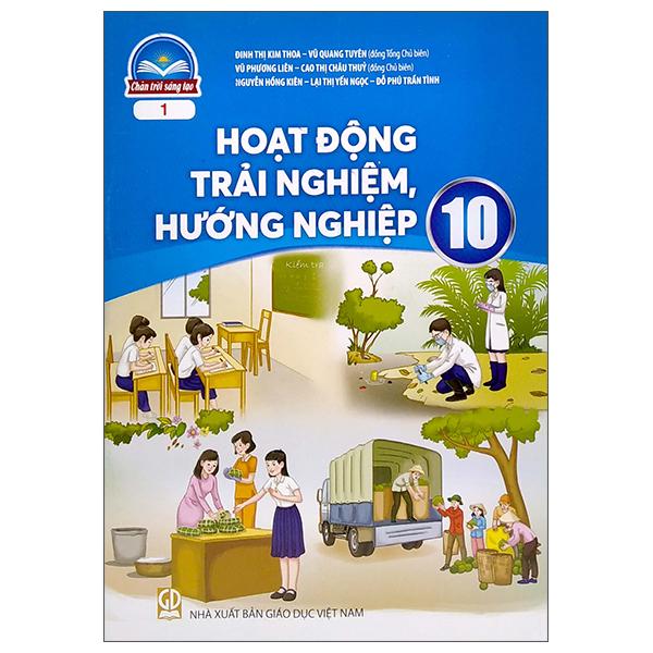 Hoạt Động Trải Nghiệm,Hướng Nghiệp 10 - Bản 1 (Chân Trời Sáng Tạo) (2023)