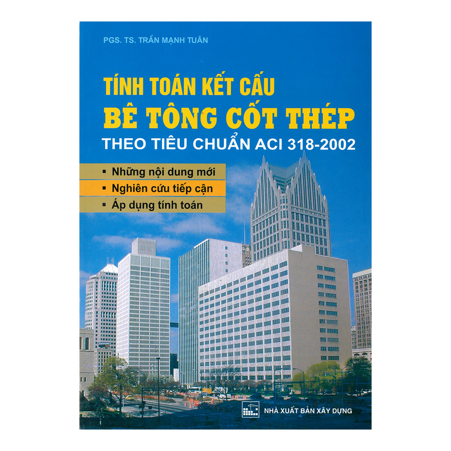 Tính Toán Kết Cấu Bê Tông Cốt Thép Theo Tiêu Chuẩn Aci 318-2002