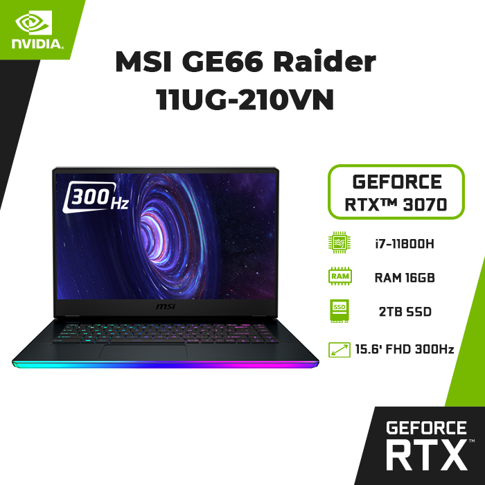 Laptop MSI GE66 Raider 11UG-210VN (Core i7-11800H/ 16GB (8GB x2) DDR4 3200MHz/ 2TB SSD M.2 NVMe PCIe Gen4x4/ RTX 3070 8GB GDDR6/ 15.6 FHD IPS, 300Hz/ Win10) - Hàng Chính Hãng