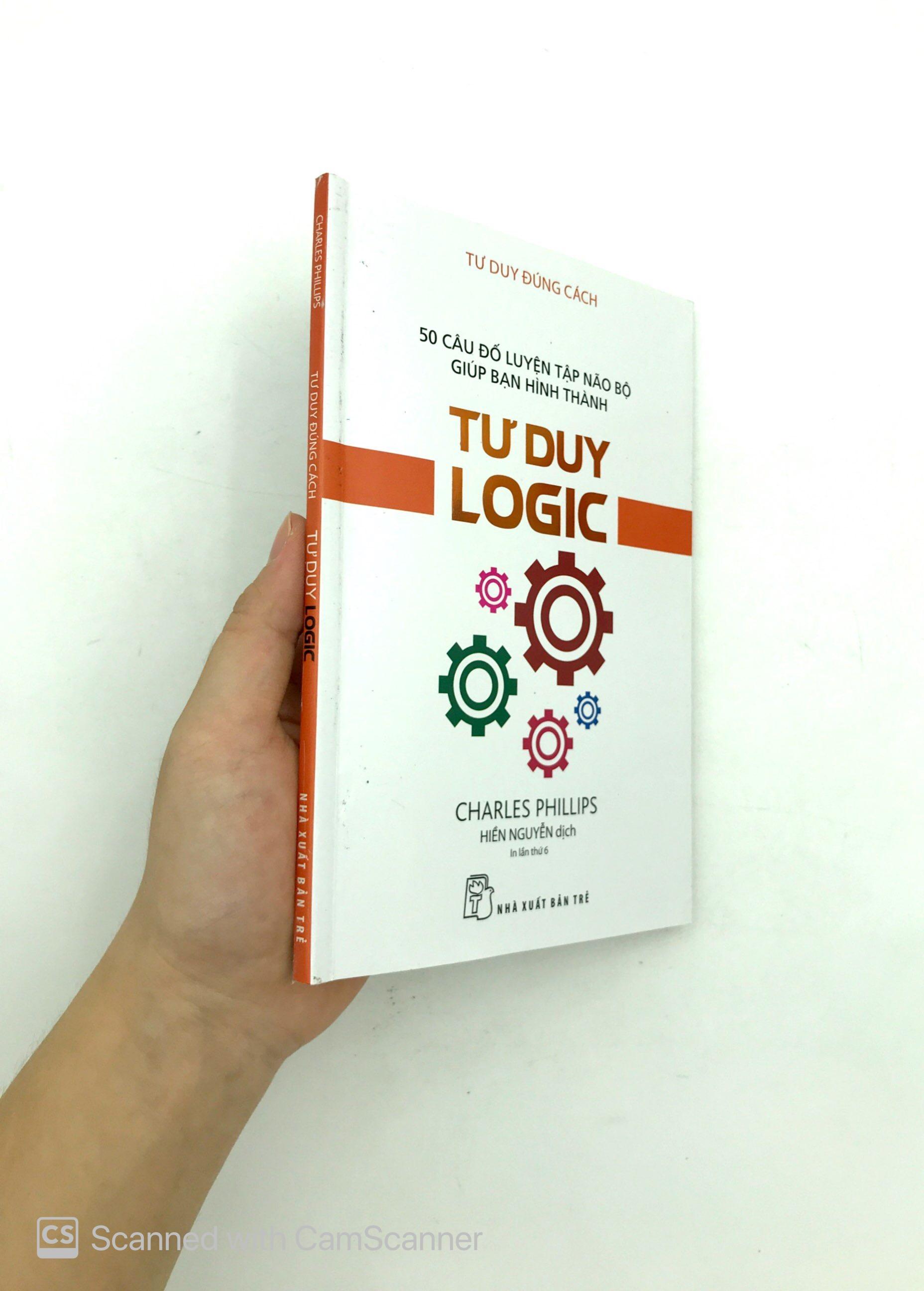 Sách Tư Duy Đúng Cách - Tư Duy Logic (Tái Bản)