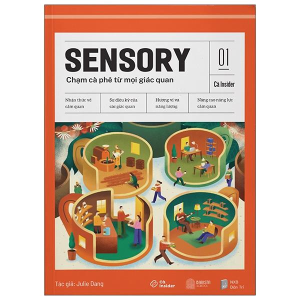 Chạm Cà Phê Từ Mọi Giác Quan - SENSORY - Cà Insider 01