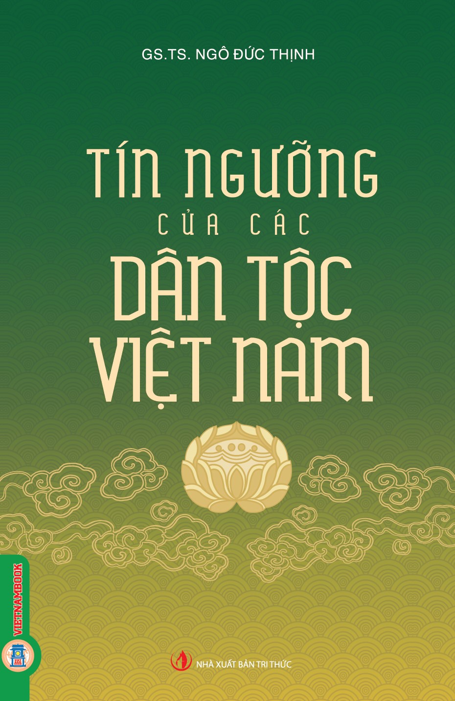 Tín Ngưỡng Của Các Dân Tộc Việt Nam (Tái bản 2025)
