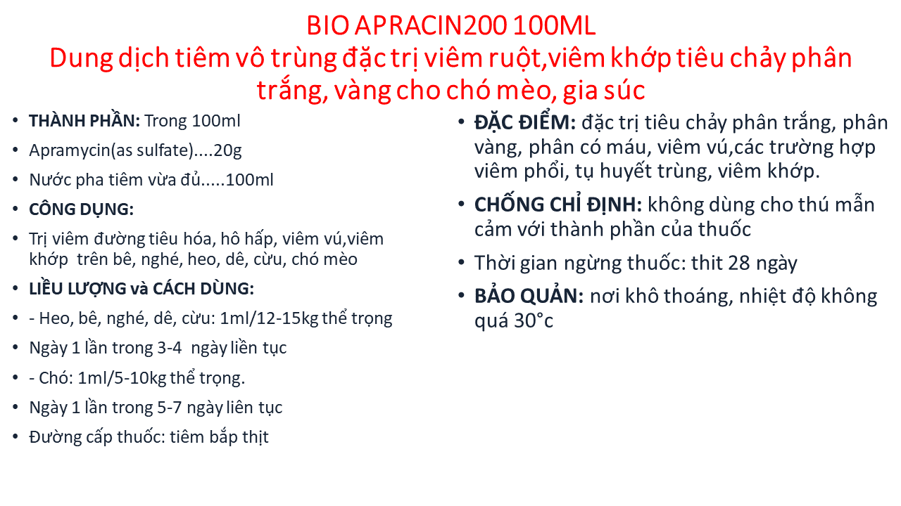 Dung dịch tiêm vô trùng BIO-APRACIN200 đ.ặc t.rị viêm ruột, tiêu chảy phân trắng, phân vàng, viêm khớp trên bê, nghé, heo, dê, cừu, chó mèo