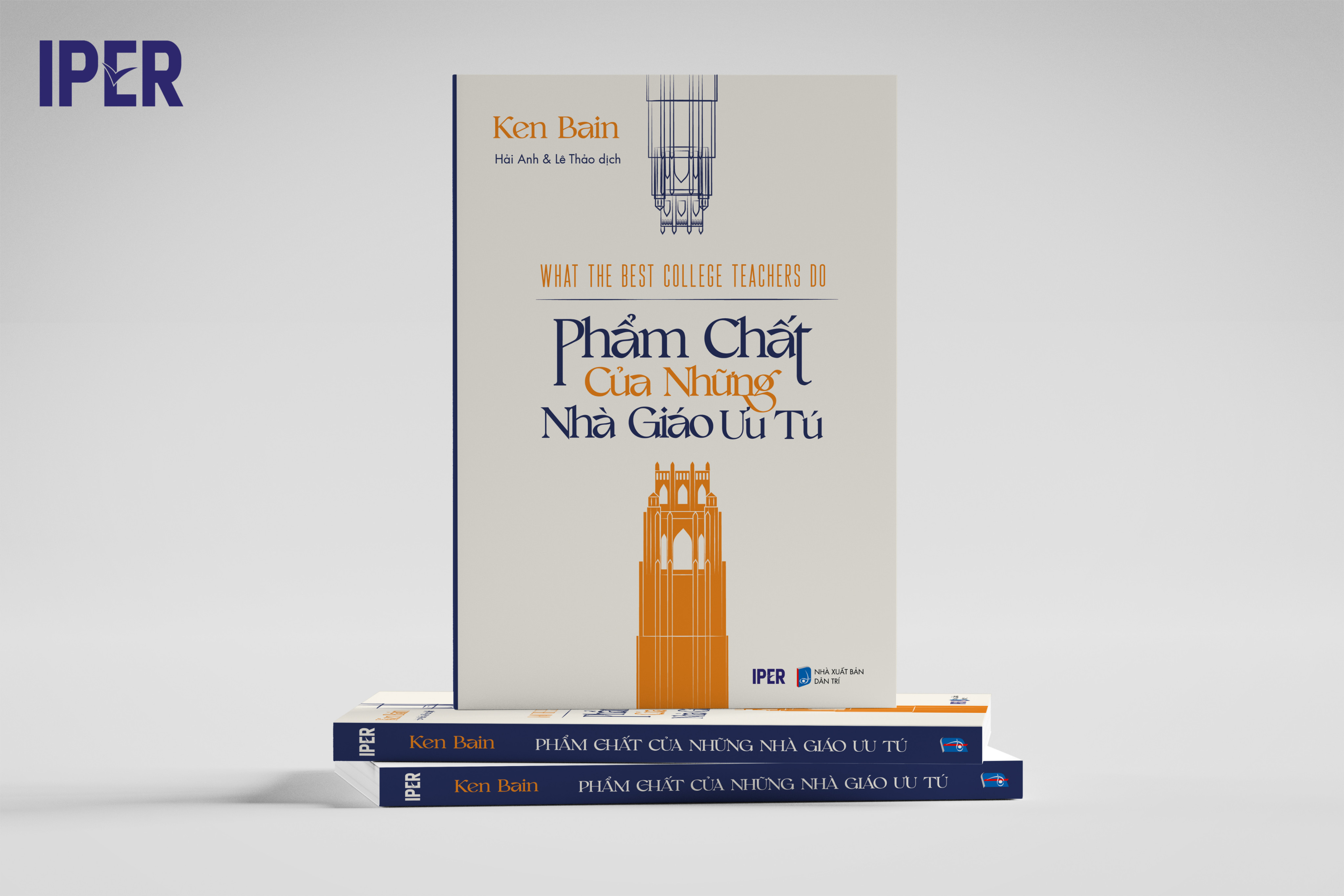 Phẩm Chất Của Những Nhà Giáo Ưu Tú - Ken Bain - Hải Anh &amp; Lê Thảo dịch - (bìa mềm)