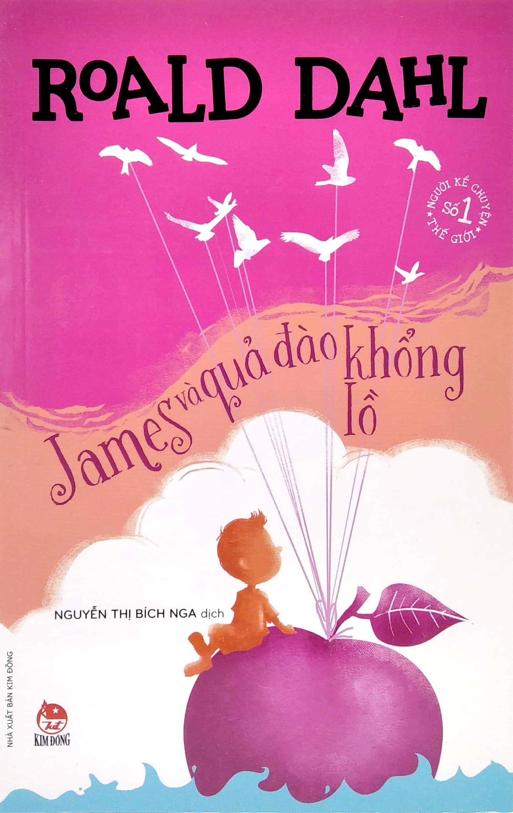 James và quả đào khổng lồ - Tủ sách nhà văn Roald Dahl