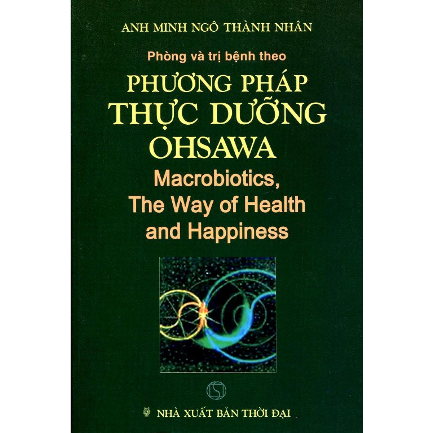 Sách - Phòng Bệnh Và Trị Bệnh Theo Phương Pháp Thực Dưỡng Ohsawa - Chính Thông Book