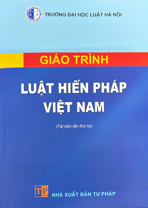 Giáo trình luật hiến pháp Việt Nam (tái bản lần thứ 4)