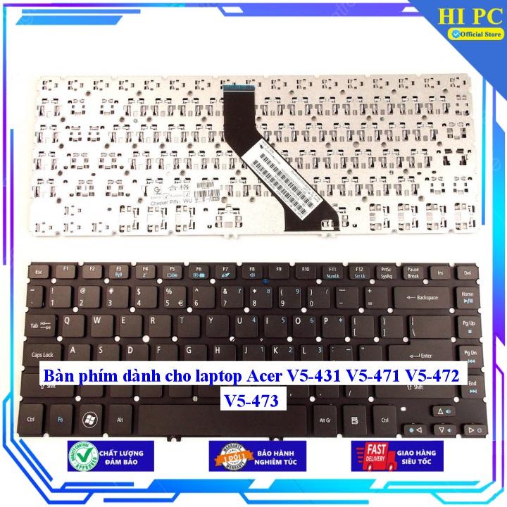 Bàn phím dành cho laptop Acer V5-431 V5-471 V5-472 V5-473 - Hàng Nhập Khẩu