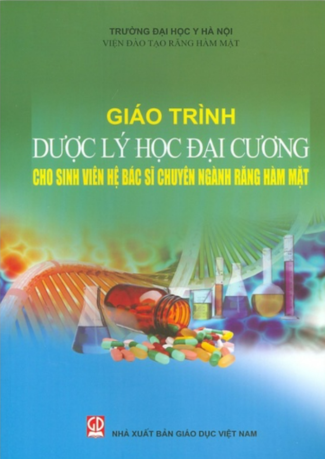 Sách - Giáo trình Dược lý học đại cương cho sinh viên hệ Bác sĩ chuyên ngành Răng Hàm Mặt (DN)