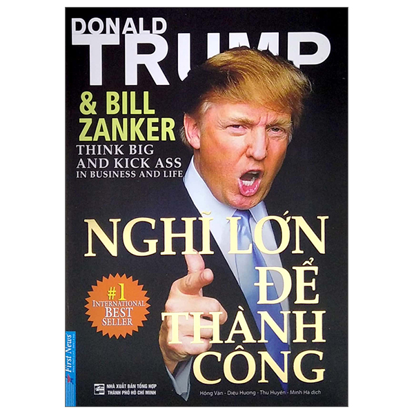 Nghĩ Lớn Để Thành Công - Donald J. Trump