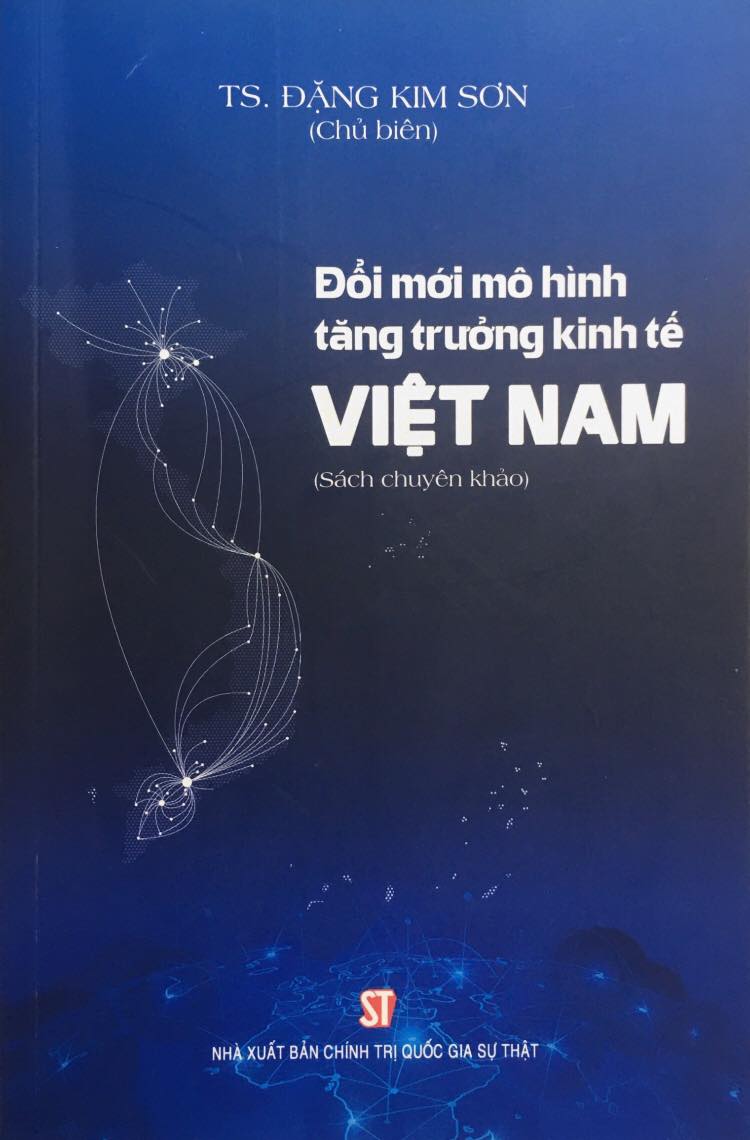 Đổi Mới Mô Hình Tăng Trưởng Kinh Tế Việt Nam (Sách Chuyên Khảo)