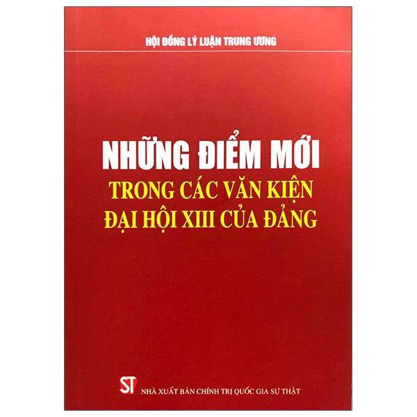 Những Điểm Mới Trong Các Văn Kiện Đại Hội XIII Của Đảng