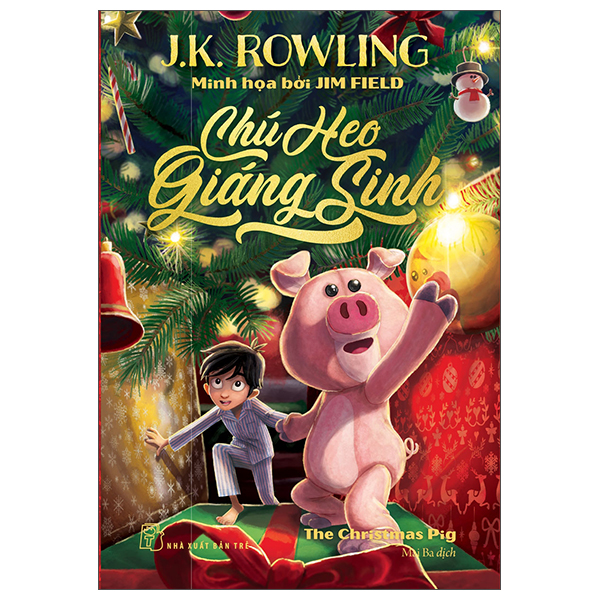 Sách - Chú Heo Giáng Sinh - NXB Trẻ - J K Rowling ( Free book care và Tặng Sổ Tay Xương Rồng )