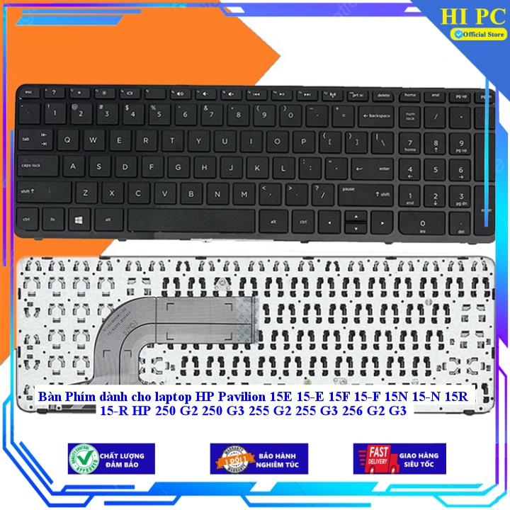 Bàn Phím dành cho laptop HP Pavilion 15E 15-E 15F 15-F 15N 15-N 15R 15-R HP 250 G2 250 G3 255 G2 255 G3 256 G2 G3 - Hàng Nhập Khẩu