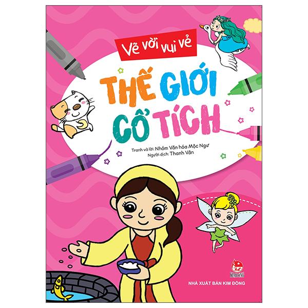 Vẽ Vời Vui Vẻ: Thế Giới Cổ Tích