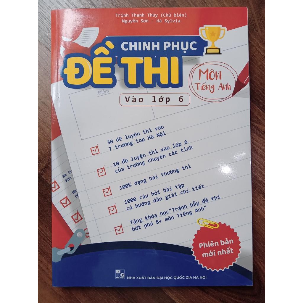 Sách - Chinh phục đề thi vào lớp 6 môn Tiếng Anh