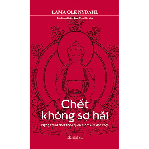 Chết Không Sợ Hãi - Nghệ Thuật Chết Theo Quan Điểm Của Đạo Phật