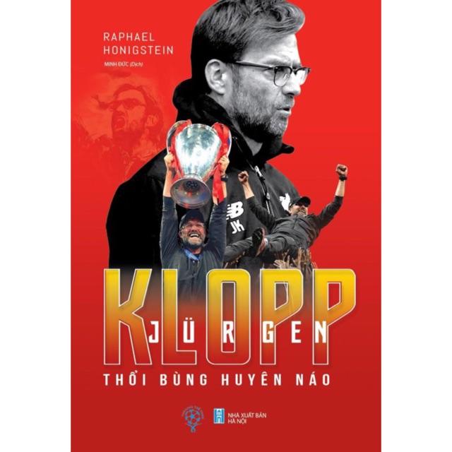 Sách - Jurgen Klopp - Thổi bùng huyên náo ( THBooks )