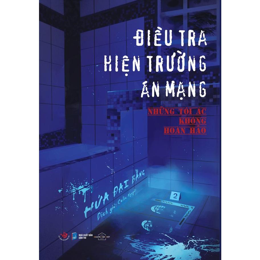 Sách Điều tra hiện trường án mạng Những Tội ác không hoàn hảo - Bản Quyền