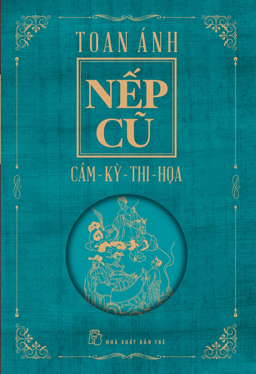 NẾP CŨ - Cầm - Kỳ - Thi - Họa - Toan Ánh -