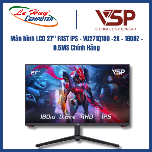 Màn hình LCD 27'' FAST IPS - VU271Q180 -2K - 180HZ - 0.5MS Hàng Chính Hãng