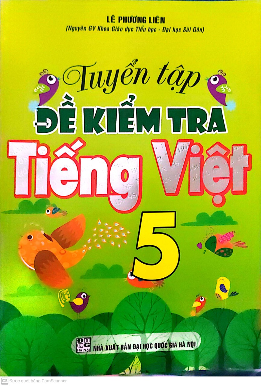 Tuyển tập đề kiểm tra Tiếng Việt 5 ( NXB: đại học quốc gia hà nội )