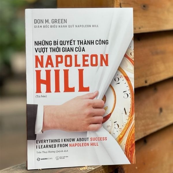 Những bí quyết thành công vượt thời gian của Napoleon Hill - Tái bản