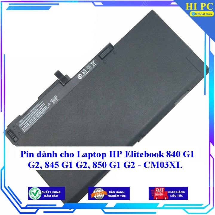 Pin dành cho Laptop HP Elitebook 840 G1 G2 845 G1 G2 850 G1 G2 - CM03XL - Hàng Nhập Khẩu